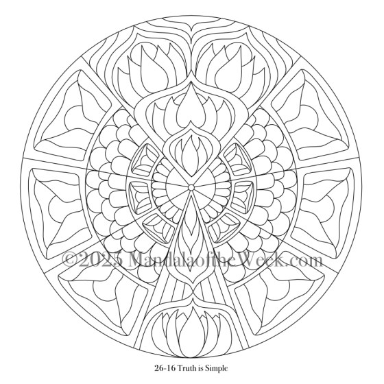 Mandala of the Week 26-16 Truth is Simple — Outline for Coloring