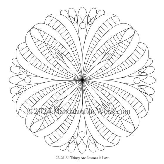 Mandala of the Week 26-21 All Things Are Lessons in Love — Outline for Coloring