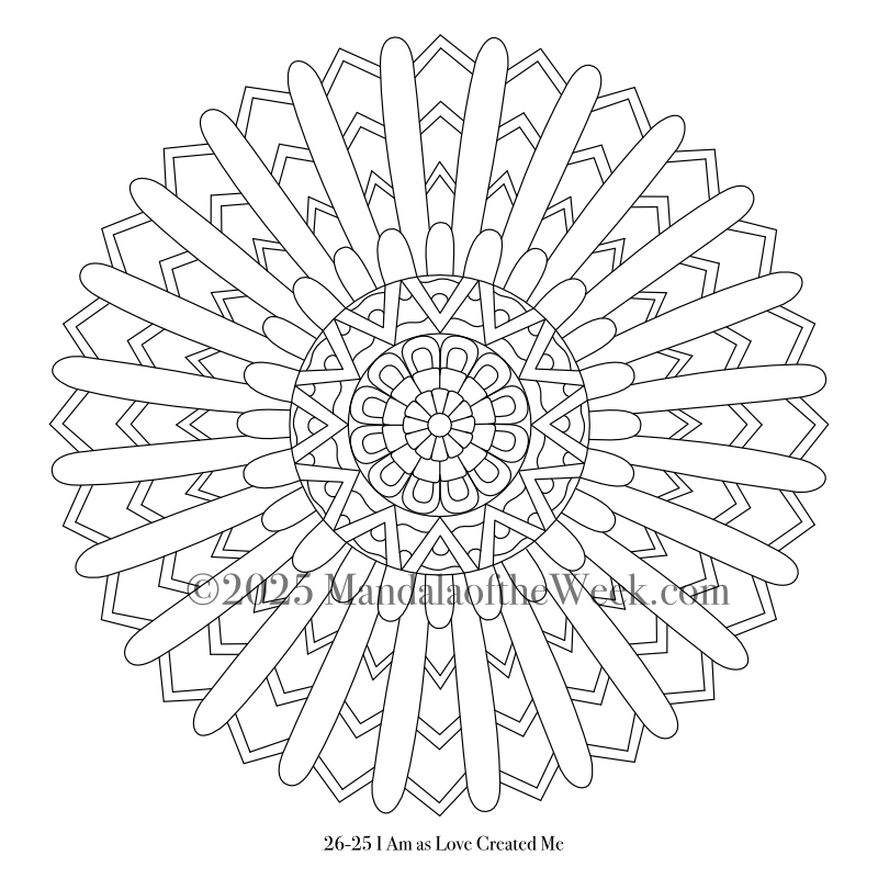 Mandala of the Week 26-25 I AM as Love Created Me — Outline for Coloring