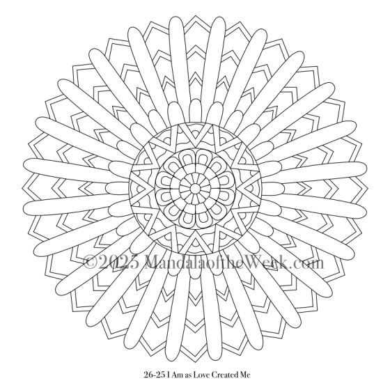 Mandala of the Week 26-25 I AM as Love Created Me — Outline for Coloring