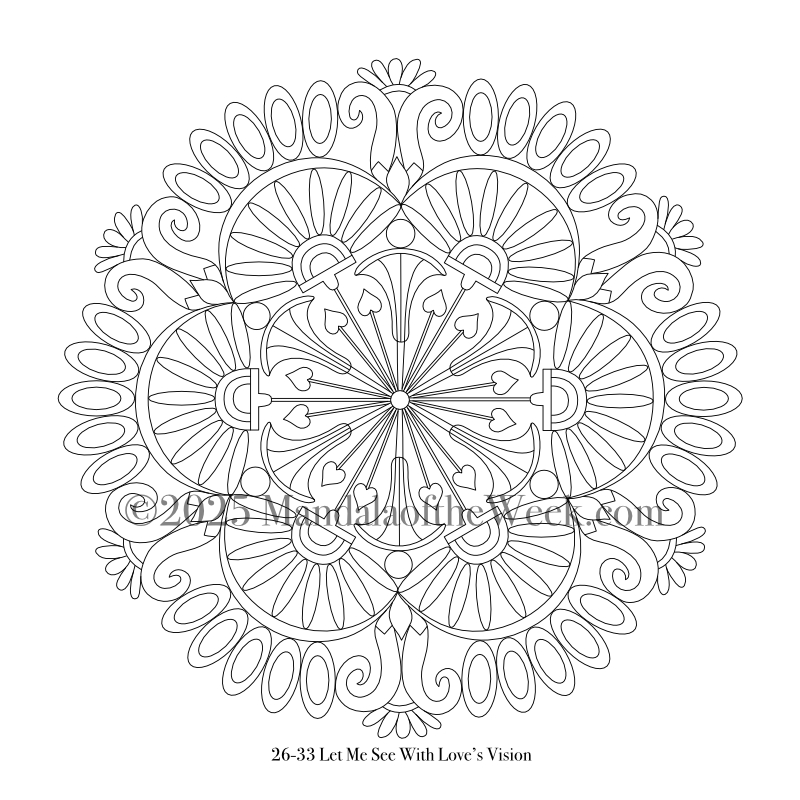 Mandala of the Week 26-33 Let Me See With Loves Vision — Outline for Coloring