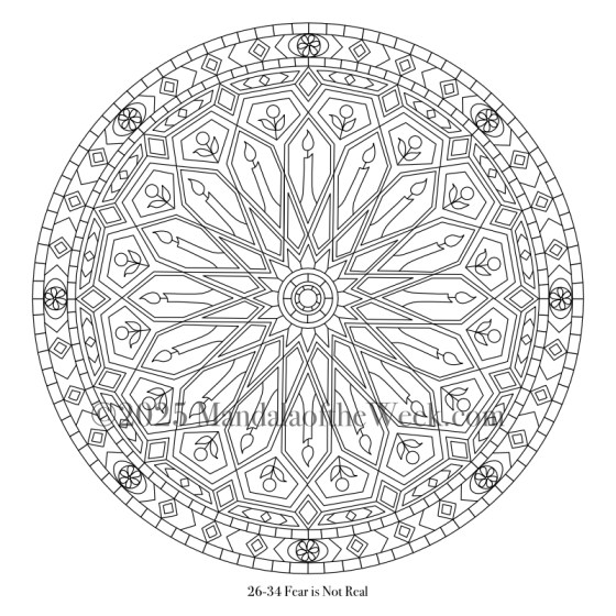 Mandala of the Week 26-34 Fear is Not Real — Outline for Coloring