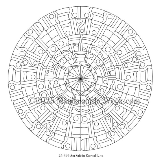 Mandala of the Week 26-39 I Am Safe in Eternal Love — Outline for Coloring